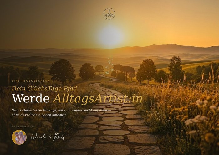 Cover des Freebies: Werde AlltagsArtist:in — Dein GlücksTage-Pfad